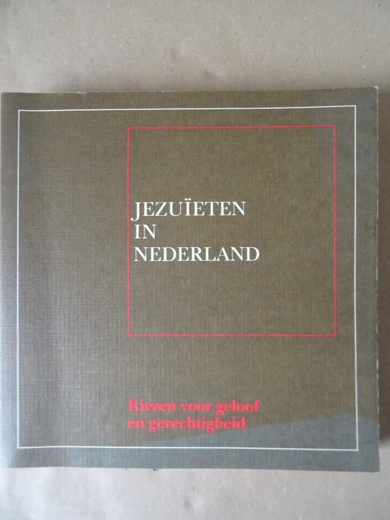 Paul Begheyn Jezuïeten in Nederland Kiezen voor geloof 1987, Christendom | Katholiek, Diverse auteurs, Ophalen of Verzenden, Zo goed als nieuw