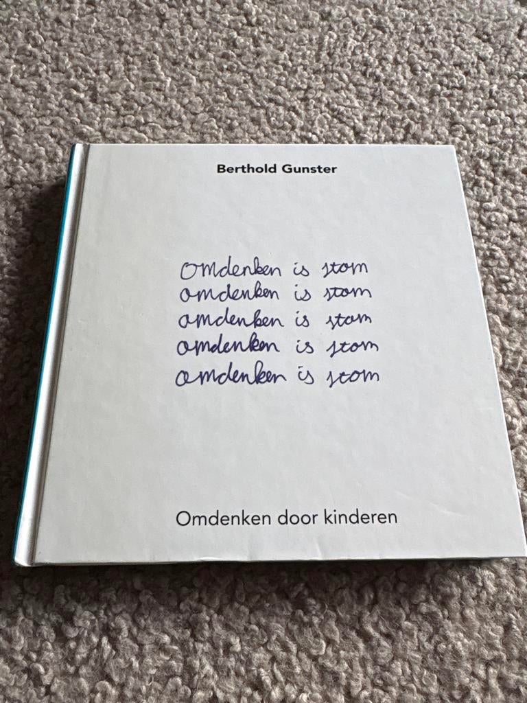 Omdenken door kinderen - Berthold Gunster, Ophalen of Verzenden, Zo goed als nieuw, 2 tot 3 jaar