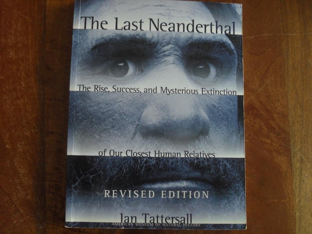 BOEK IAN TATTERSALL-THE LAST NEANDERTHAL., Gelezen, 14e eeuw of eerder, Ophalen of Verzenden, Azië