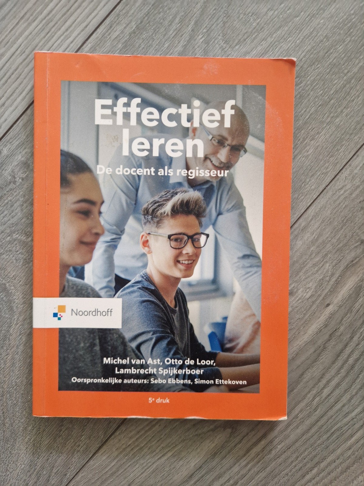 Effectief leren: De docent als regisseur (5e druk), Boeken, Zo goed als nieuw, Gamma, Michel van Ast, Otto de Loor, Lambrecht Spijkerboer