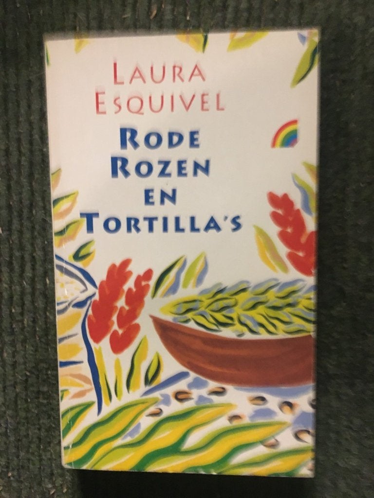 Rode rozen en tortilla's ; door Laura Esquivel #Mexico, Gelezen, Wereld overig, Ophalen of Verzenden, Laura Esquivel