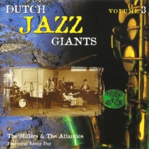 SALE--CD THE MILLERS & THE ATLANTICS-Dutch Jazz Gi, Verzenden, 1980 tot heden, Zo goed als nieuw, Jazz