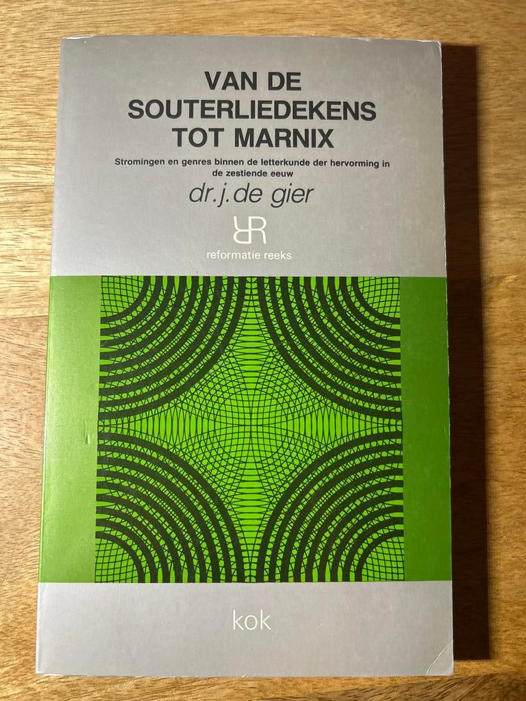 Van de Souterliedekens tot Marnix - Dr. J. de Gier, Ophalen of Verzenden, Gelezen, Christendom | Protestants