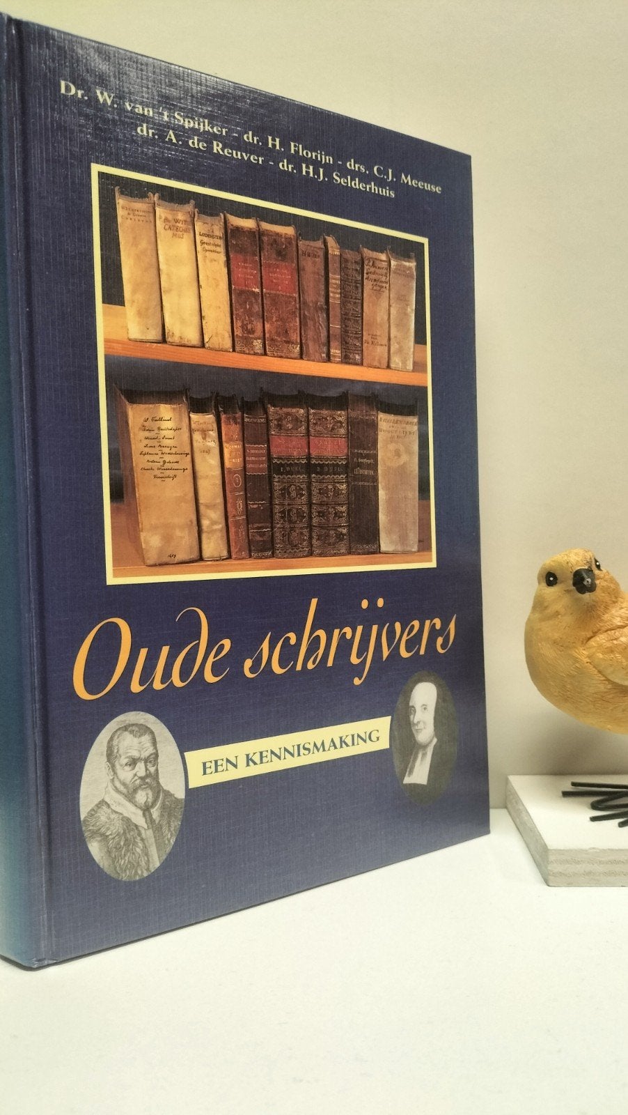 Spijker, Dr. W. van ‘t e.a.; Oude schrijvers, Ophalen of Verzenden