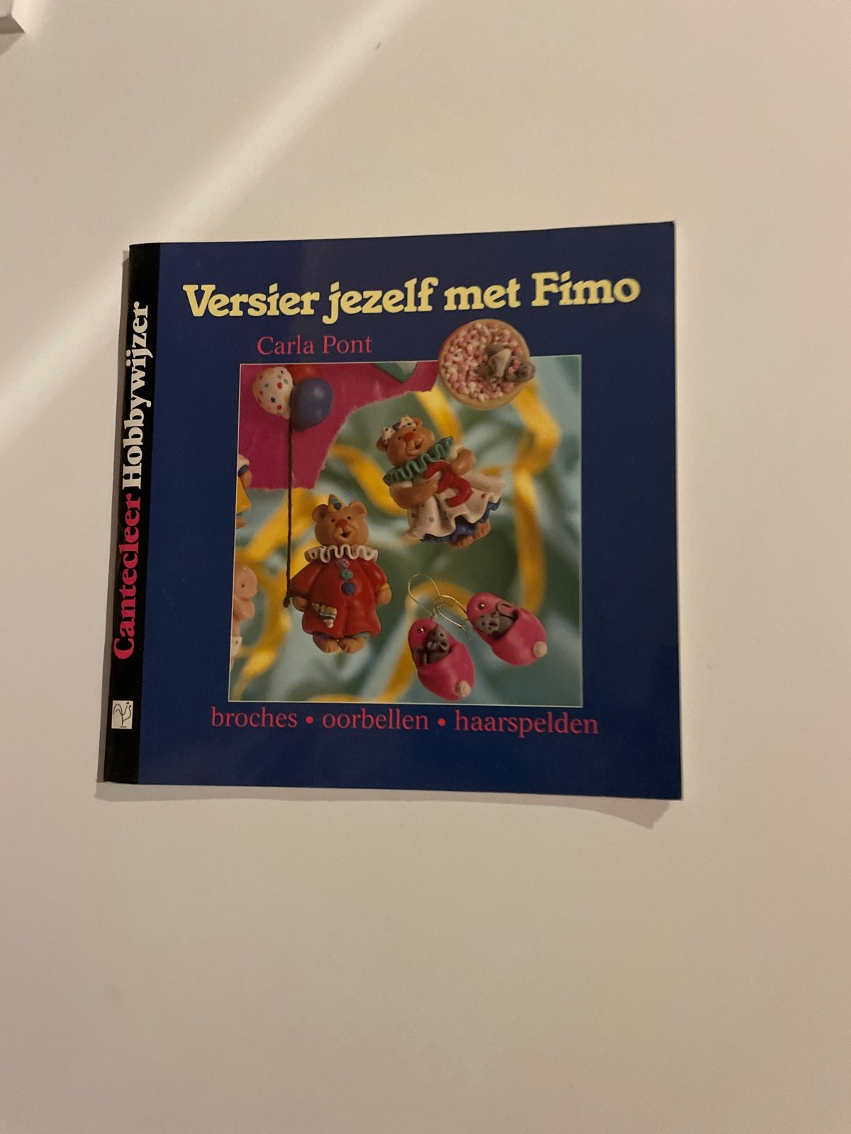Versier jezelf met Fimo - Carla Pont (Hobbywijzer), Ophalen of Verzenden, Gelezen, Sieraden maken