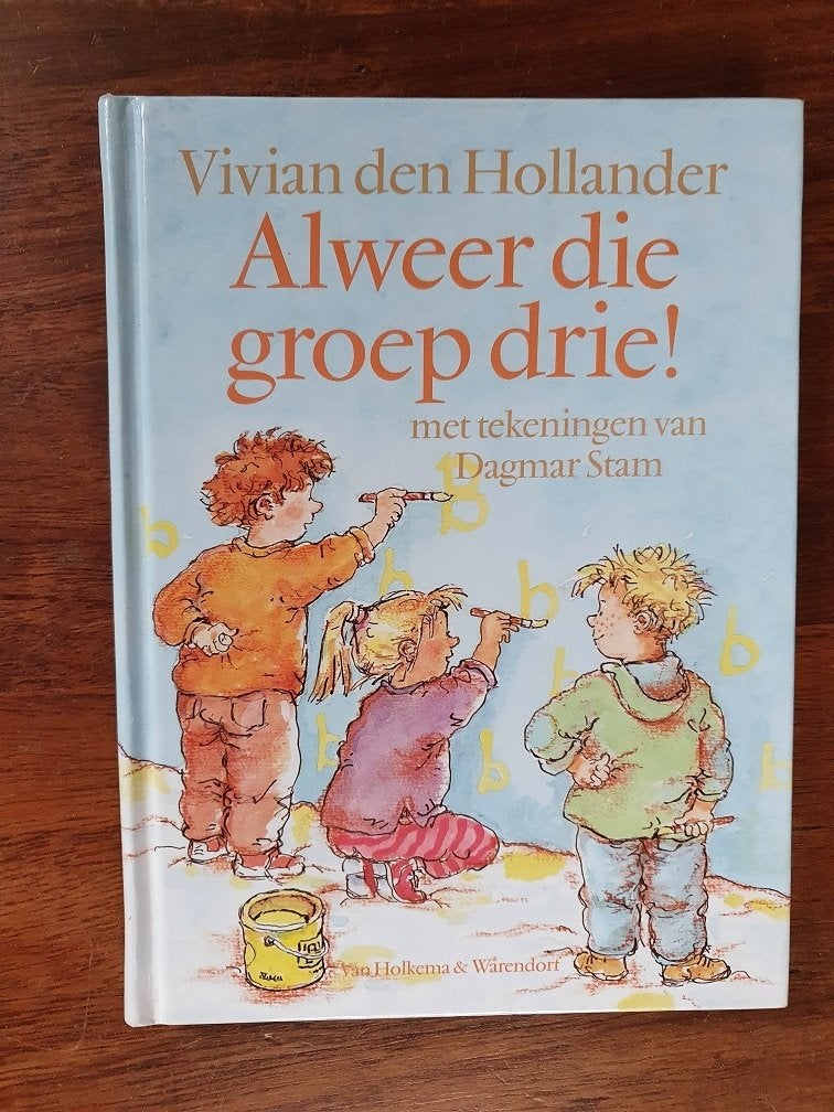 ALWEER  DIE  GROEP  DRIE  !  van  Vivian den Hollander  , Ophalen of Verzenden, Zo goed als nieuw, Fictie algemeen