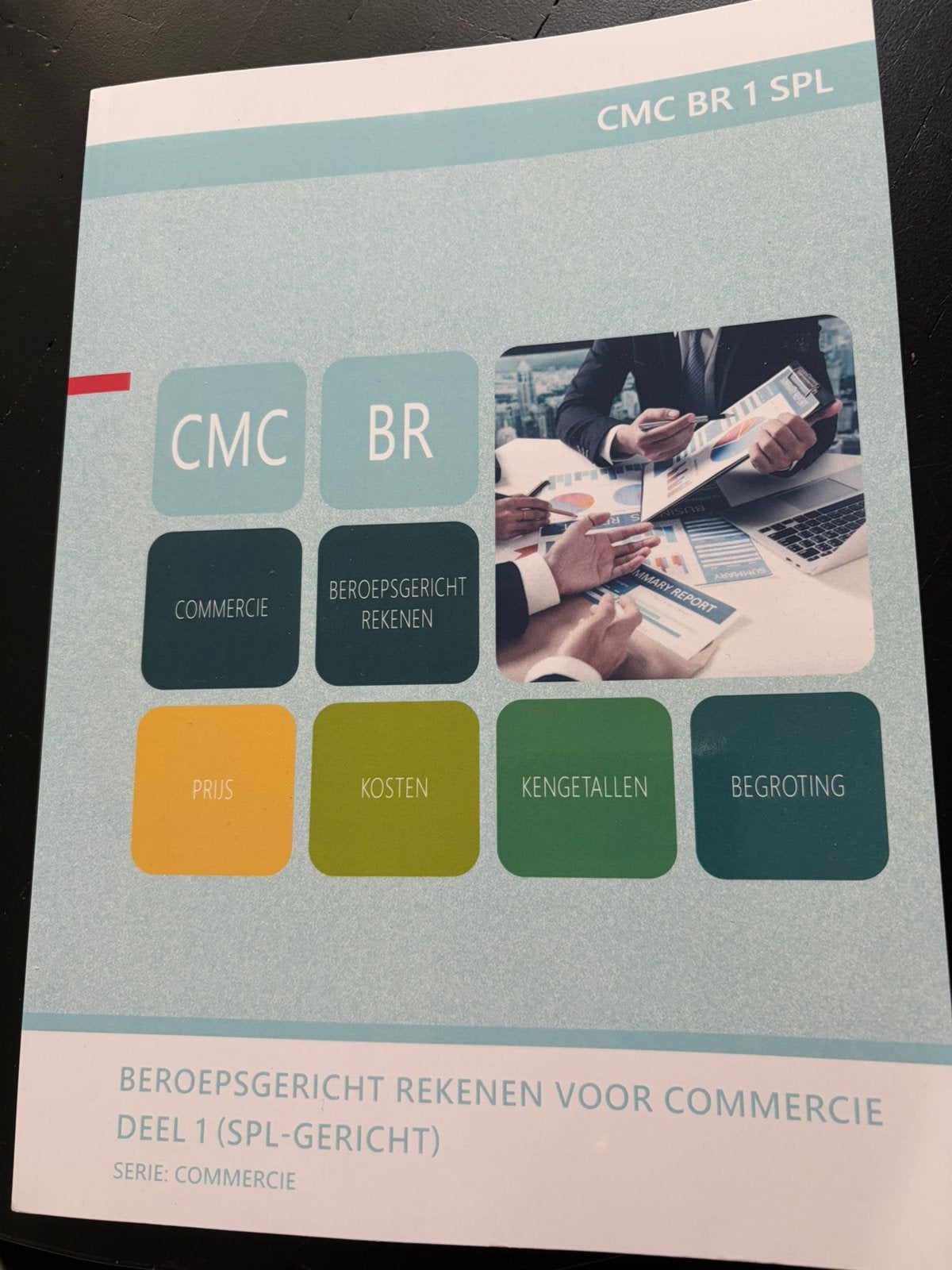 CMC BR 1 SPL Beroepsgericht rekenen voor commercie deel 1, Ophalen of Verzenden, Zo goed als nieuw, Overige niveaus