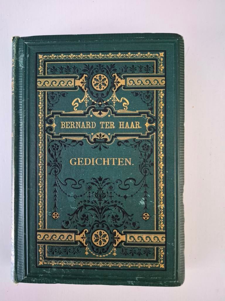 Gedichten van Bernard ter Haar - Antiek Boek uit 1880, Antiek en Kunst, Antiek | Boeken en Bijbels, Ophalen of Verzenden, Bernard ter Haar