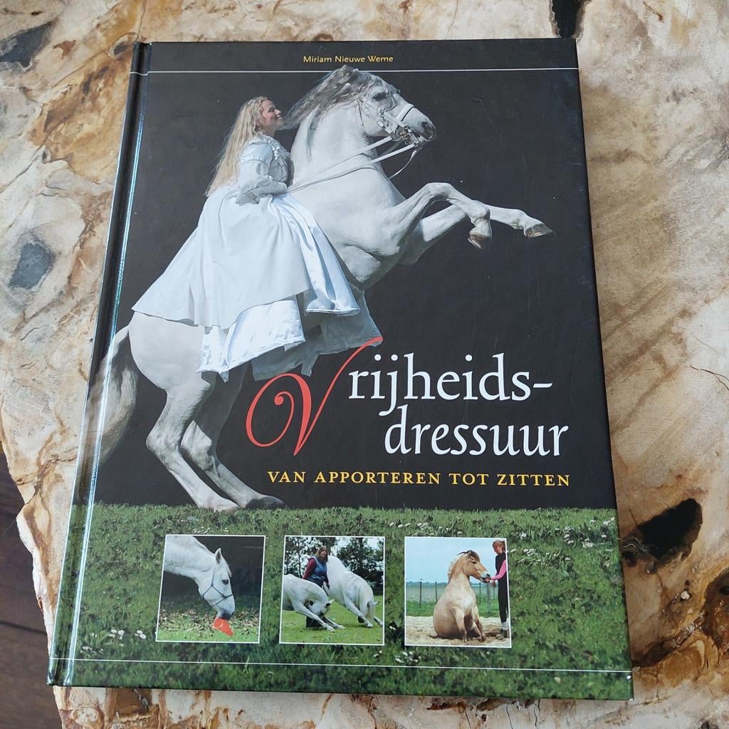 Vrijheidsdressuur: Van Apporteren tot Zitten - Miriam Weme, Boeken, Ophalen of Verzenden, Zo goed als nieuw, Miriam Nieuwe Weme