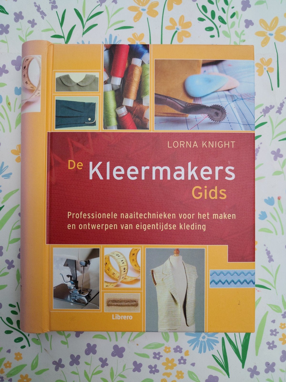 De Kleermakers Gids: Professionele naaitechnieken, Boeken, Ophalen of Verzenden, Gelezen, Borduren en Naaien, Lorna Knight