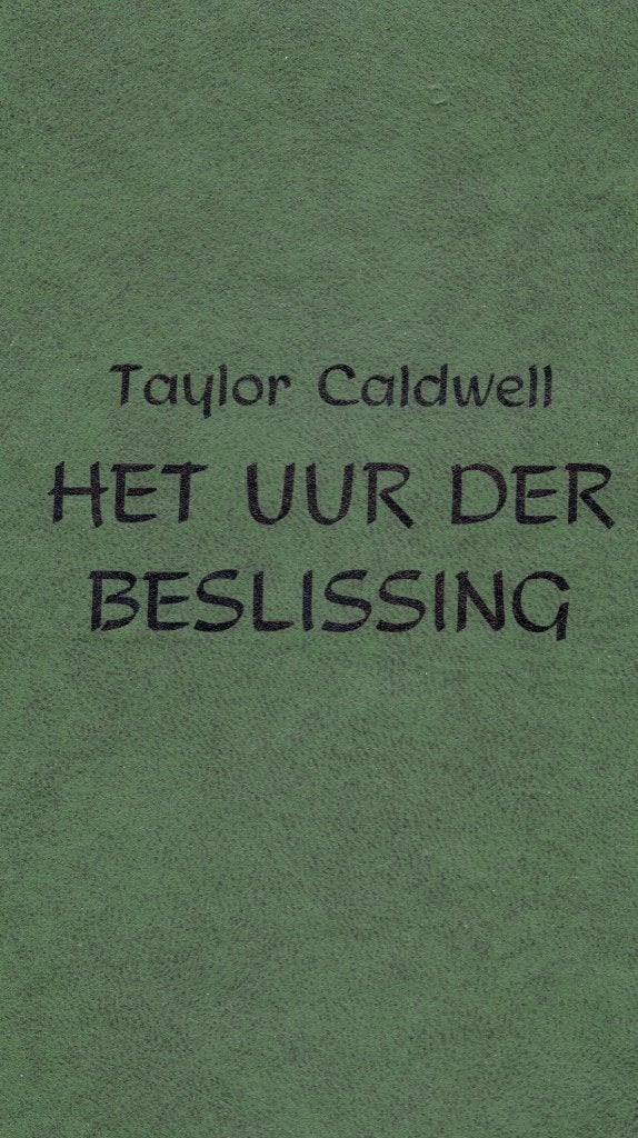 Het Uur Der Beslissing - Taylor Caldwell BOEK 9780449200384, Ophalen of Verzenden, Gelezen, Taylor Caldwell