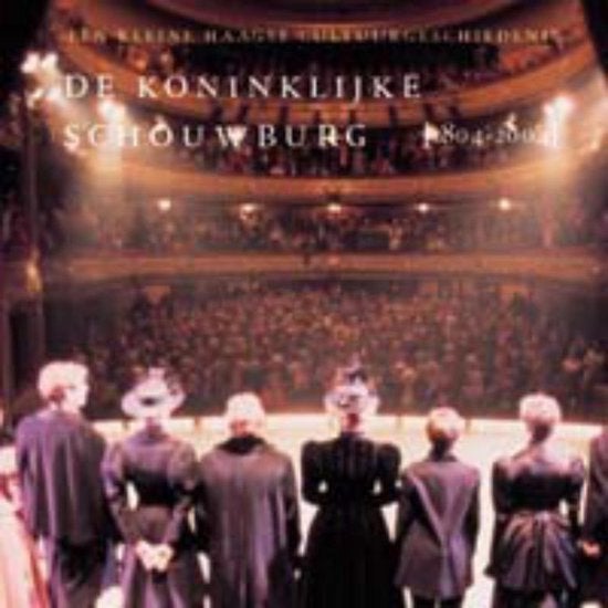 De Koninklijke Schouwburg 1804-2004, Ophalen of Verzenden, 19e eeuw, Zo goed als nieuw