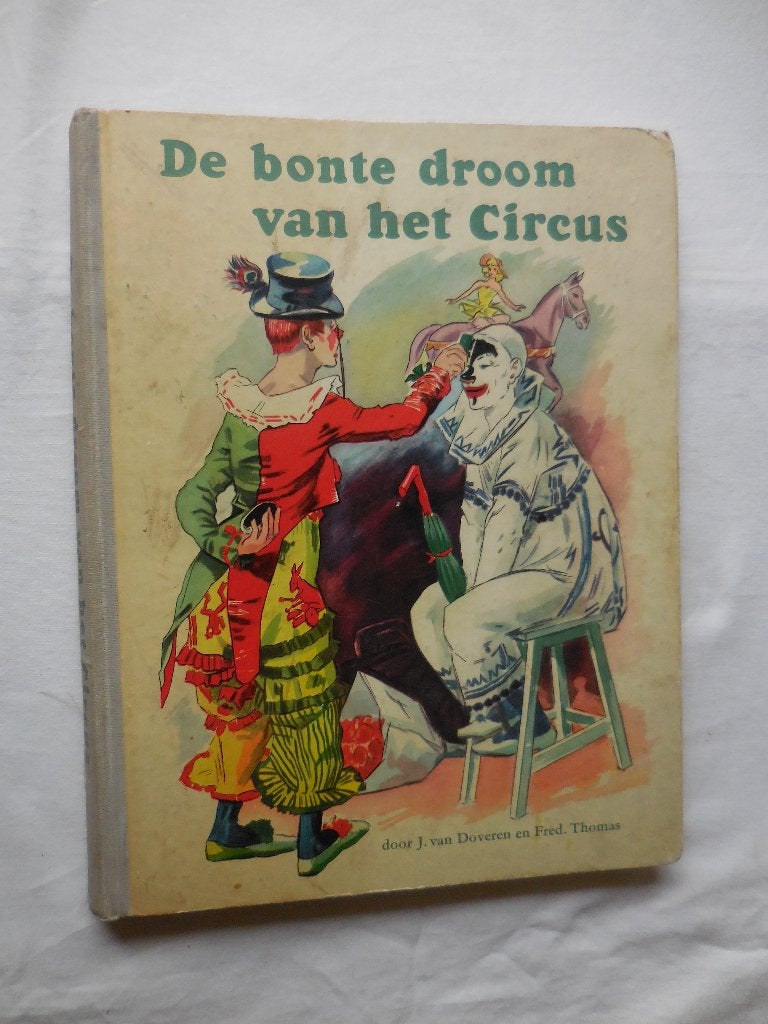 Plaatjesalbum De Bonte Droom van het Circus, Ophalen, Gelezen, Fred Thomas en J. van Doveren, Plaatjesalbum