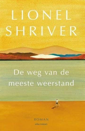 Lionel Shriver: De weg van de meeste weerstand, Ophalen of Verzenden, Gelezen, Lionel Shriver, Amerika