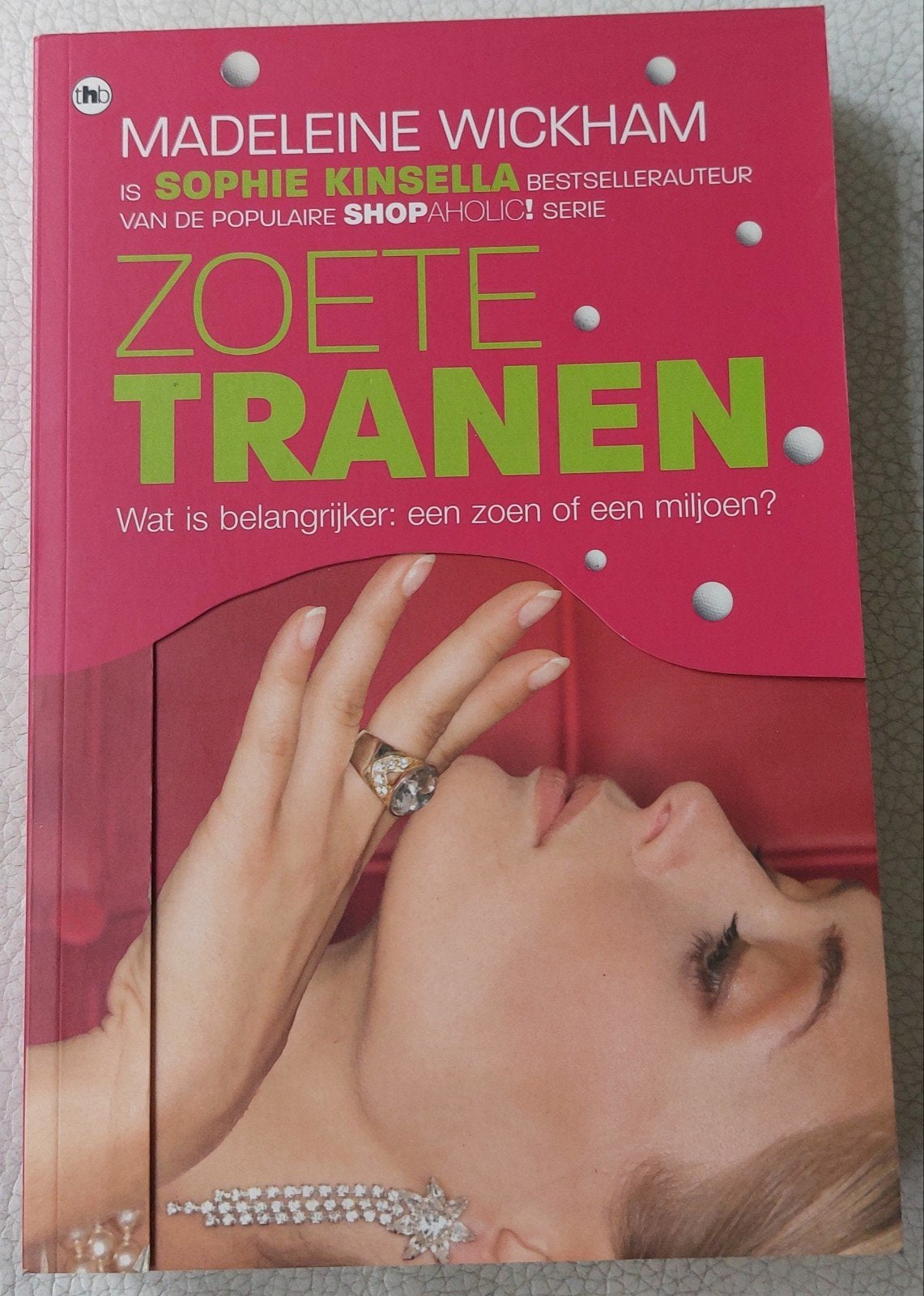 Zoete Tranen - Madeleine Wickham (Sophie Kinsella), Ophalen of Verzenden, Zo goed als nieuw, Madeleine Wickham (Sophie Kinsella)