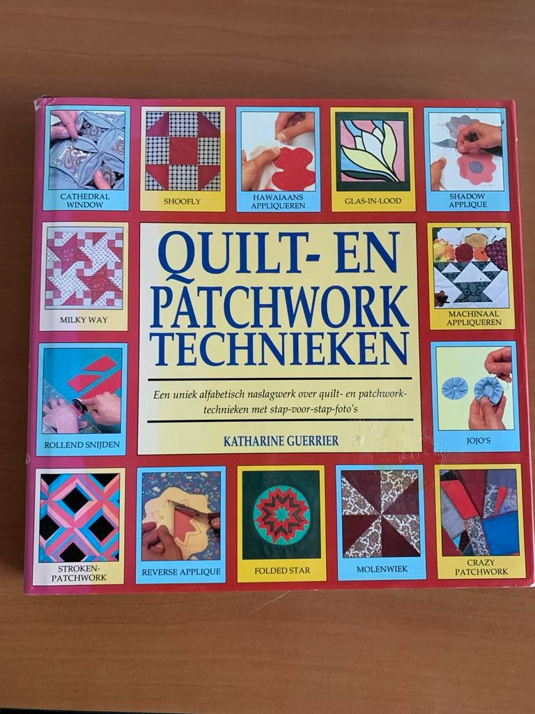 Quilt- en Patchwork Technieken Boek - Katharine Guerrier, Overige thema's, Meerkleurig, Ophalen of Verzenden, Zo goed als nieuw