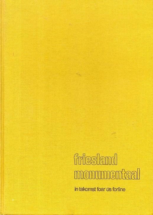 friesland monumentaal in takomst foar us forline, Boeken, Geschiedenis | Stad en Regio, Zo goed als nieuw, 14e eeuw of eerder