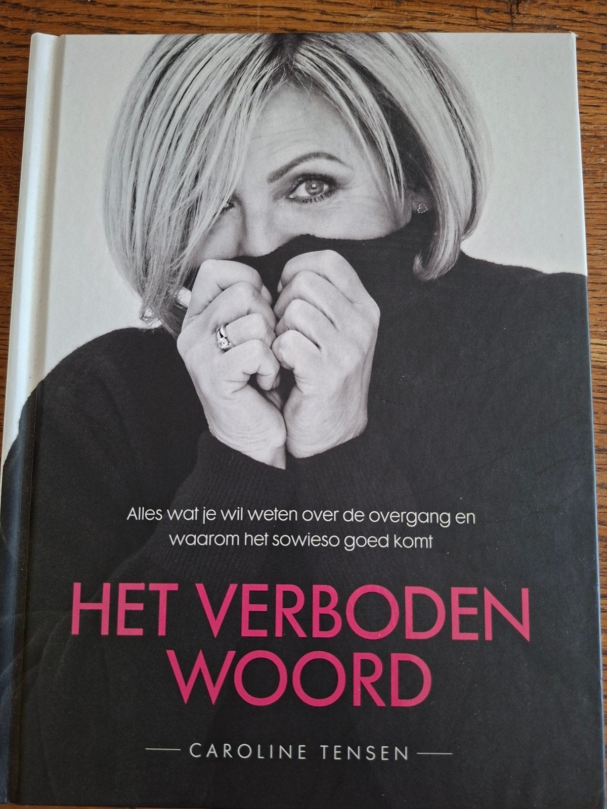 Het Verboden Woord - Alles over de overgang, Boeken, Ophalen, Zo goed als nieuw, Gezondheid en Conditie, Caroline Tensen