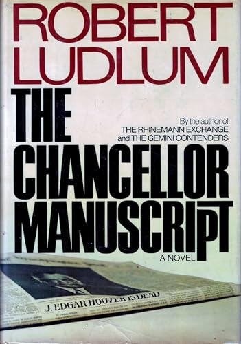 Robert Ludlum - The Chancellor Manuscript -  1st printing, Ophalen, Zo goed als nieuw, Amerika