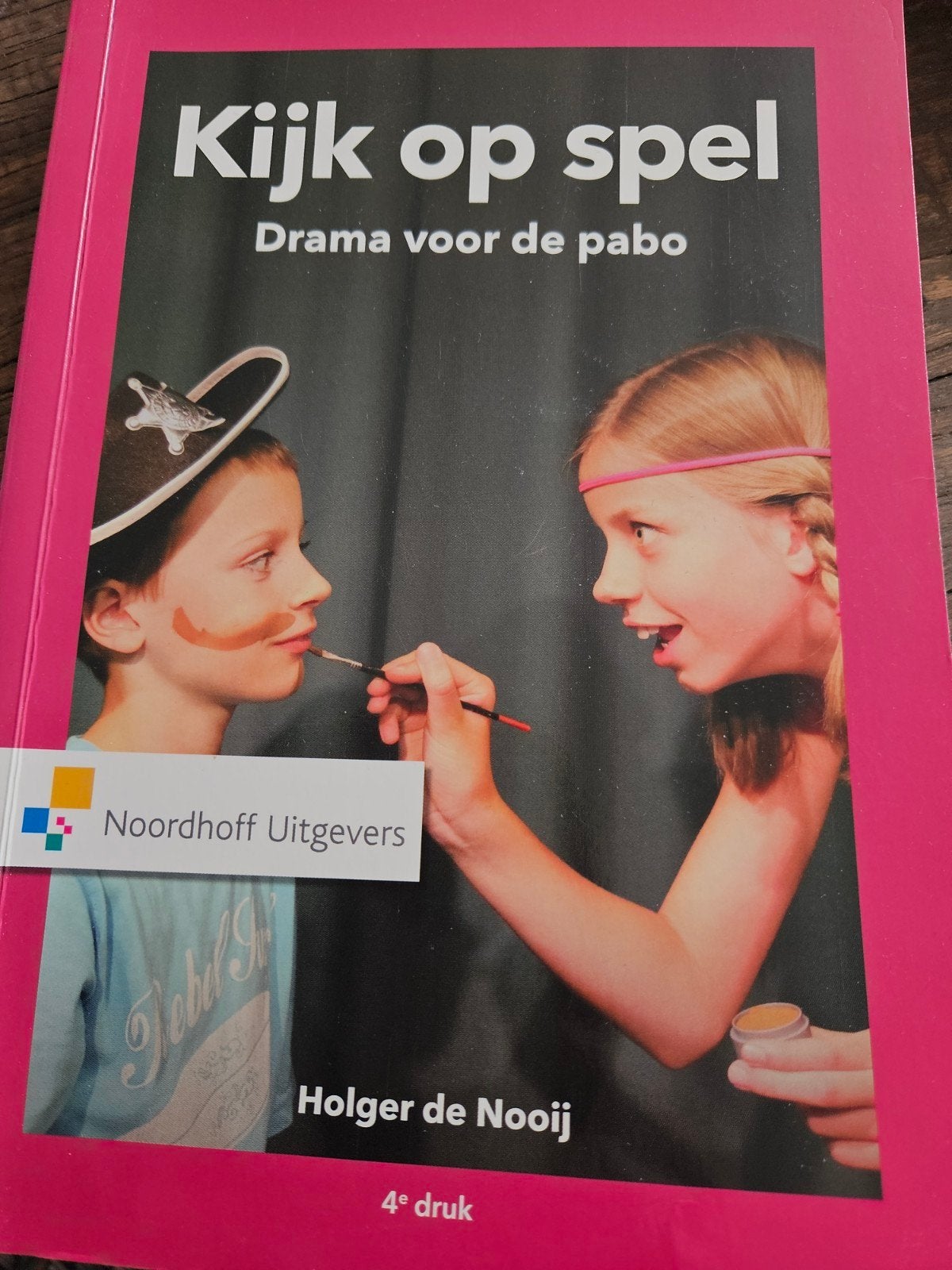 Kijk op spel: Drama voor de pabo (4e druk), Boeken, Zo goed als nieuw, Holger de Nooij, Alpha, HBO