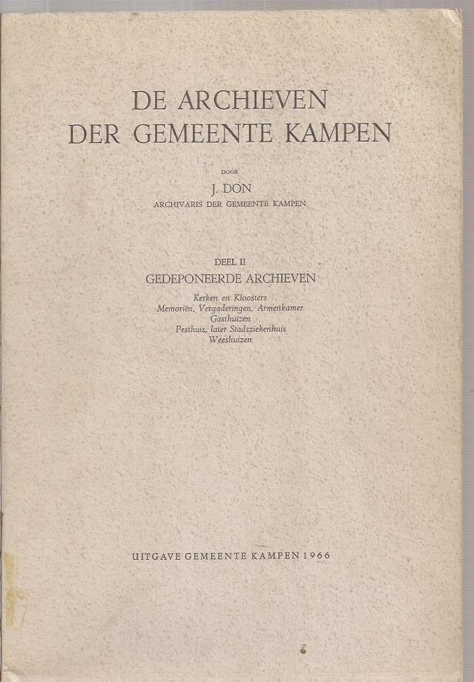 DON, J. - De Archieven Der Gemeente Kampen, Deel II Gedepone, Boeken, Geschiedenis | Stad en Regio, Gelezen, 15e en 16e eeuw, Ophalen of Verzenden