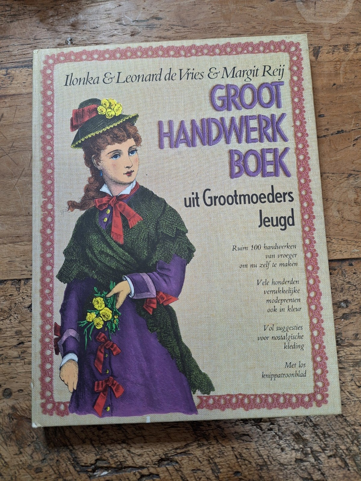 Groot Handwerkboek uit Grootmoeders Jeugd Leonard, Ophalen of Verzenden, Gelezen, Borduren en Naaien, Ilonka & Leonard de Vries & Margit Reij