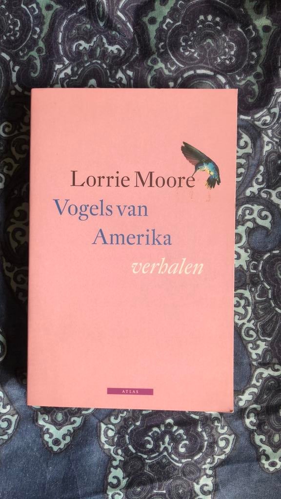 Lorrie Moore - Vogels van Amerika, L. Moore, Ophalen of Verzenden, Zo goed als nieuw, Amerika