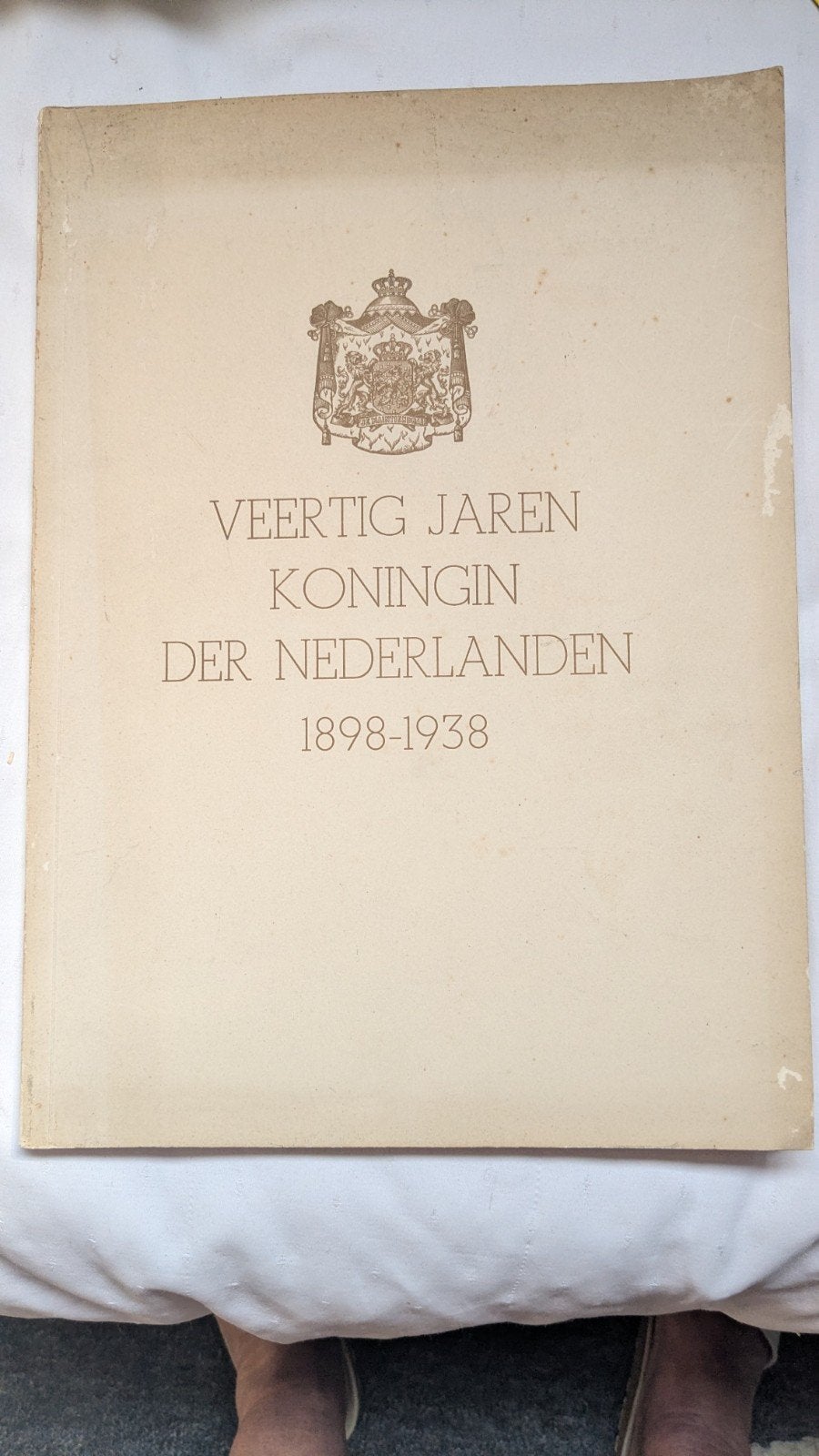 Veertig Jaren Koningin Der Nederlanden 1898-1938, Ophalen of Verzenden, 20e eeuw of later, Gelezen, Onbekend