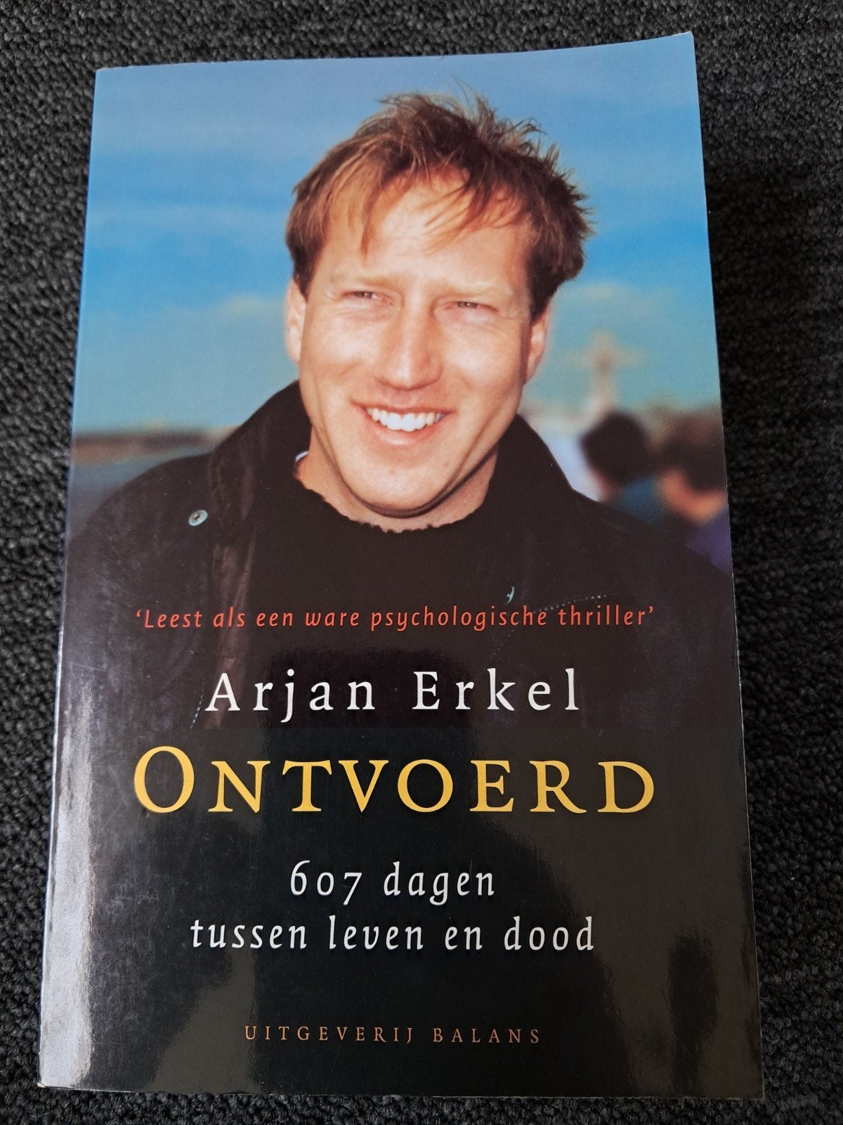 Arjan Erkel - Ontvoerd: 607 dagen tussen leven en dood, Ophalen of Verzenden, Gelezen, Arjan Erkel, Politiek