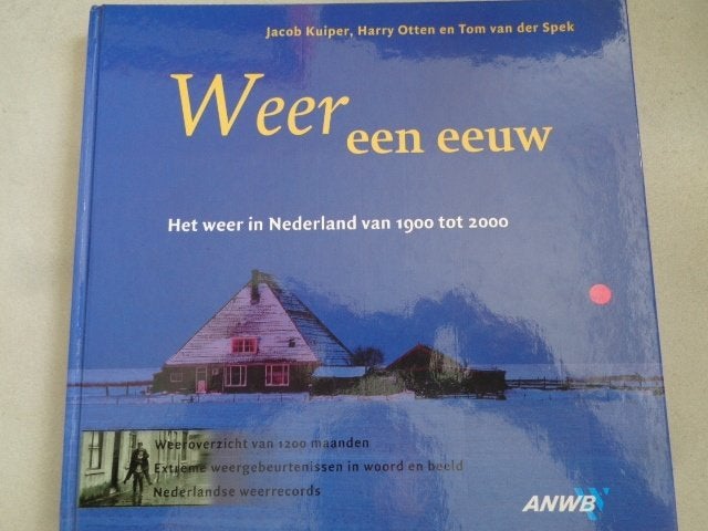 Weer een eeuw Harry Otten, Jacob Kuiper en Tom van der Spek, Ophalen of Verzenden, Zo goed als nieuw