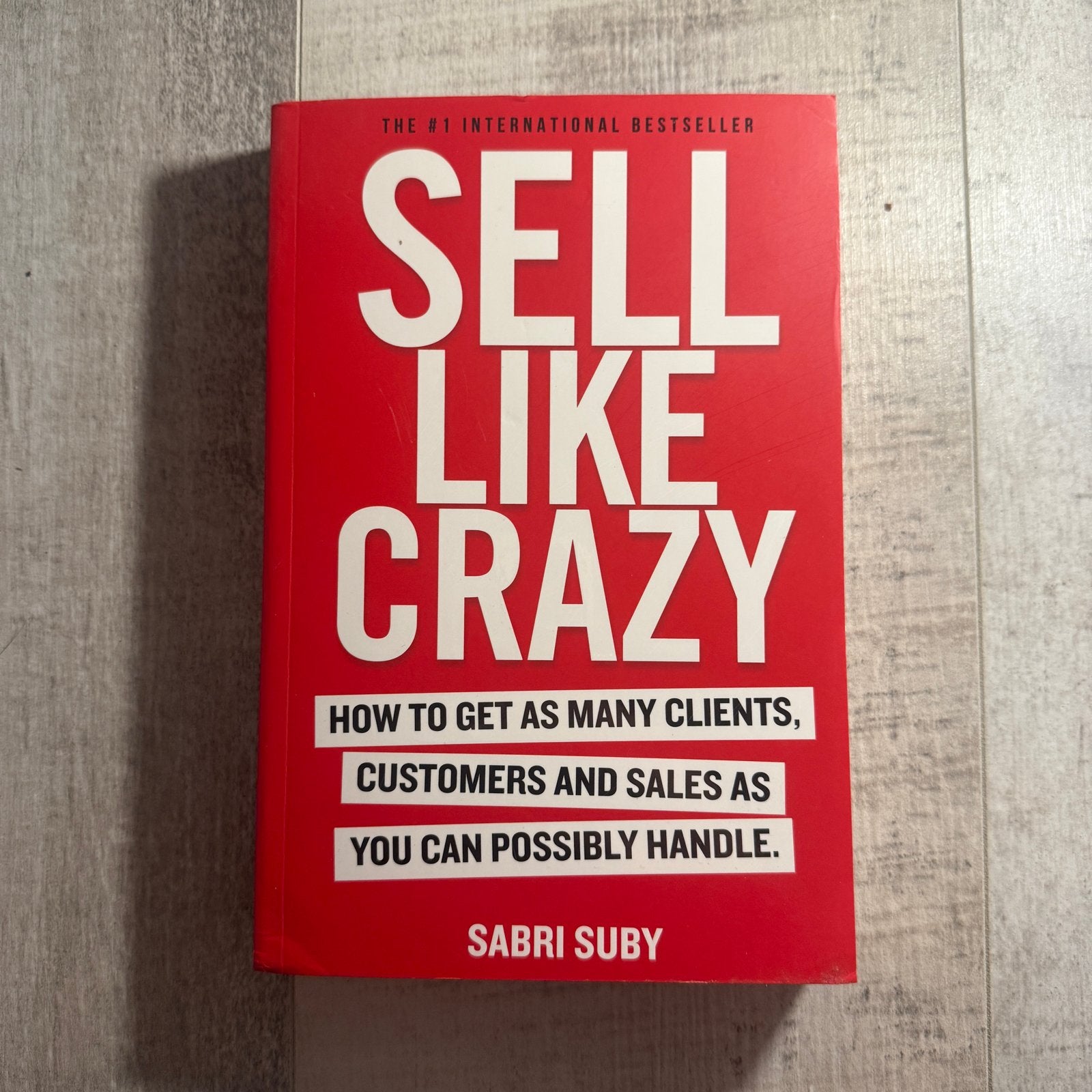 Sell Like Crazy - Sabri Suby (Zakelijk Boek), Ophalen of Verzenden, Zo goed als nieuw, Economie en Marketing