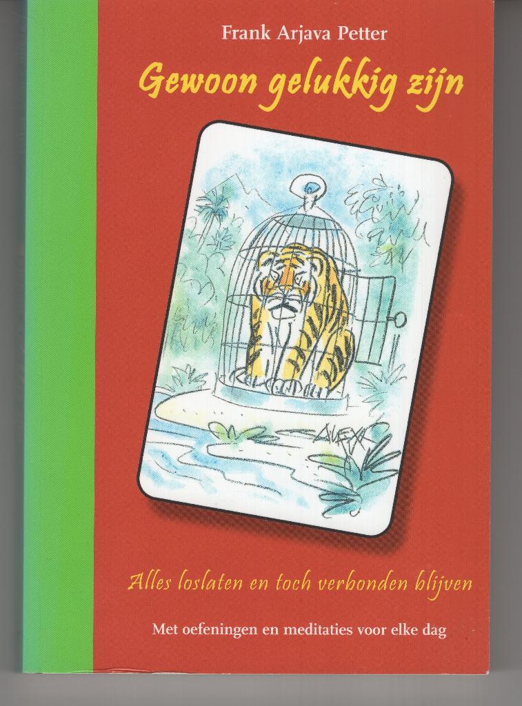 Gewoon gelukkig zijn Frank Arjava Petter, Ophalen of Verzenden, Gelezen, Spiritualiteit algemeen, Overige typen