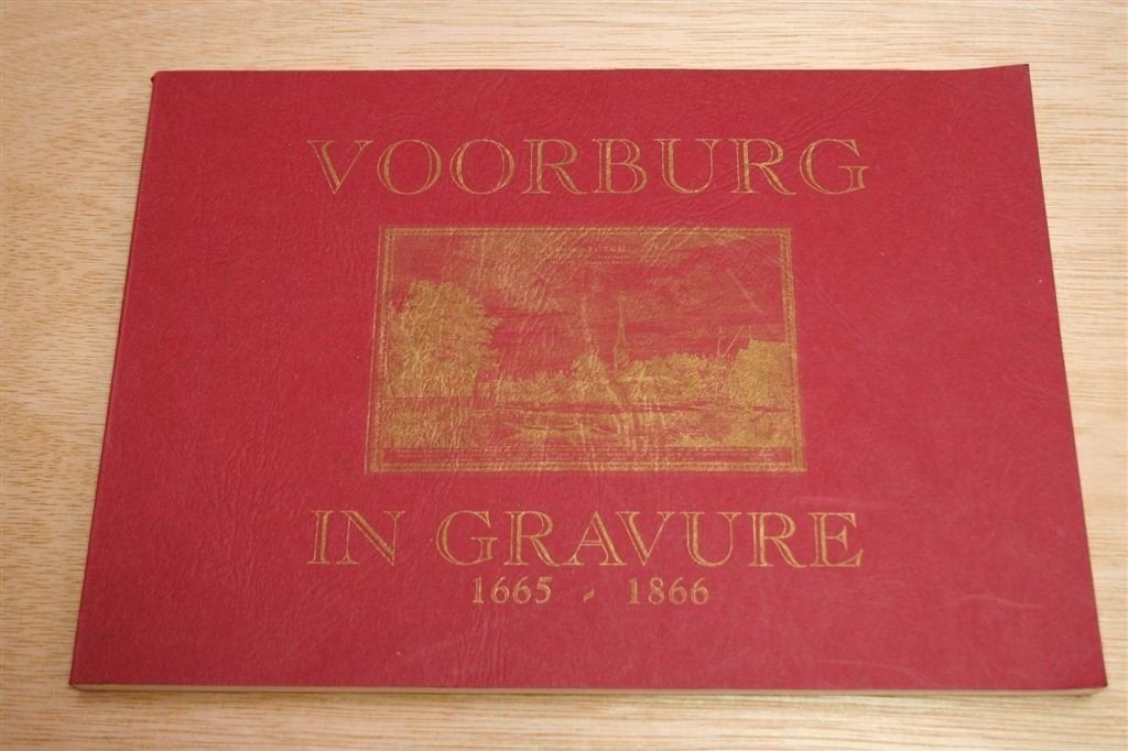 Voorburg in Gravure [1665-1866] — Tentoonstelling, Boeken, Ophalen of Verzenden, Gelezen