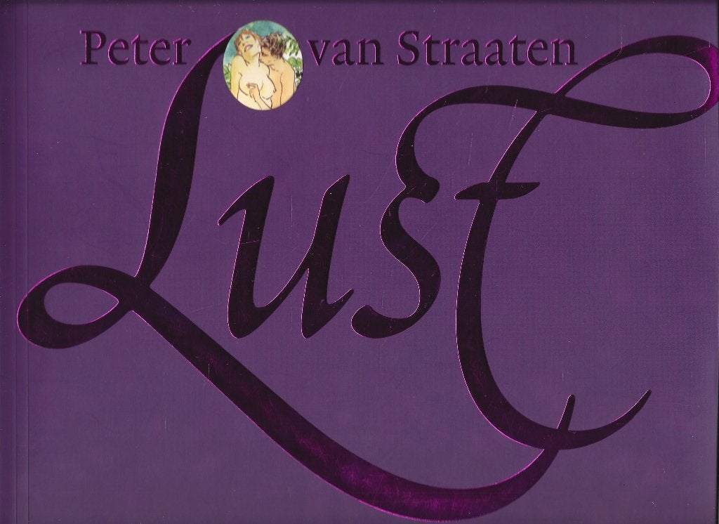 Lust - Peter van Straaten, Boeken, Verzenden, Zo goed als nieuw, Peter van Straaten