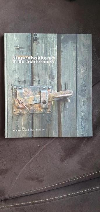 Kippenhokken in de Achterhoek  Yke Ruessink&Hans Hendriks, Ophalen of Verzenden, Nieuw