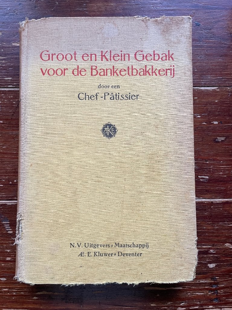 Chef-Pâtissier Groot en Klein Gebak voor de Banketbakkerij, Gelezen, Chef-Pâtissier, Ophalen of Verzenden, Nederland en België
