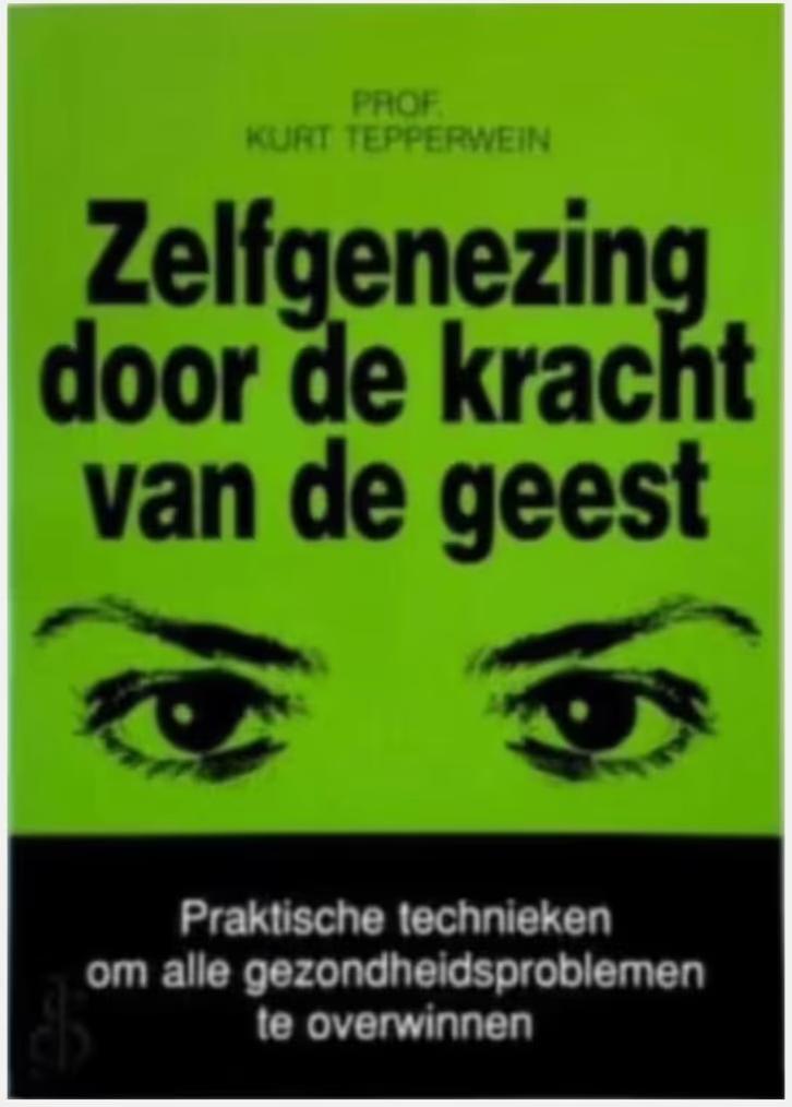 Zelfgenezing door de kracht van de geest (Kurt Tepperwein), Ophalen of Verzenden, Zo goed als nieuw
