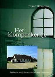 Het klompenkerkje R. van Ommeren 9789075236507, Boeken, Ophalen of Verzenden, Zo goed als nieuw, R. van Ommeren, Christendom | Protestants
