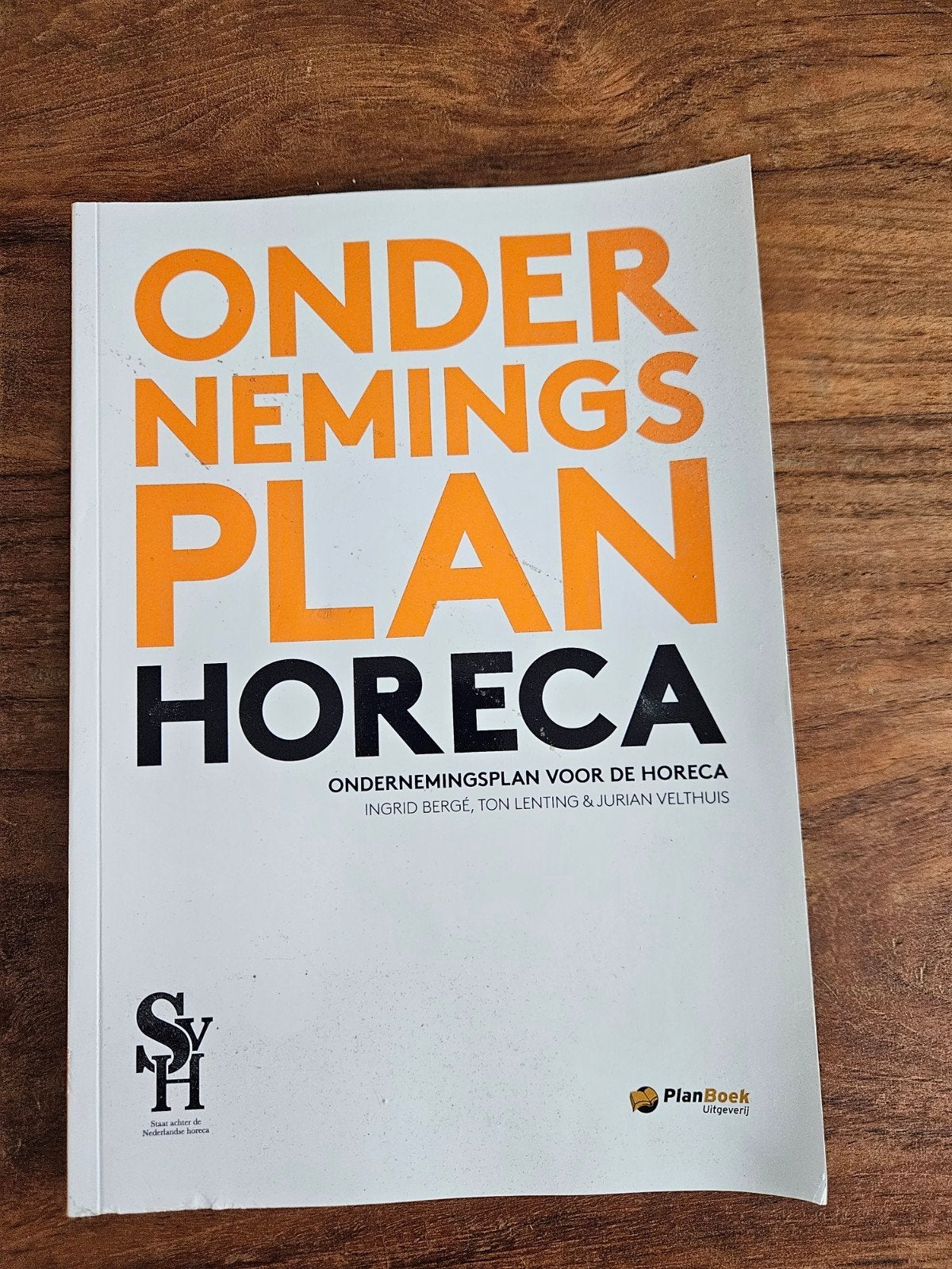 Ondernemingsplan Horeca MBO Hotelschool, Boeken, Ophalen, Zo goed als nieuw, MBO, Ingrid Bergé, Ton Lenting &  Jurian Velthuis
