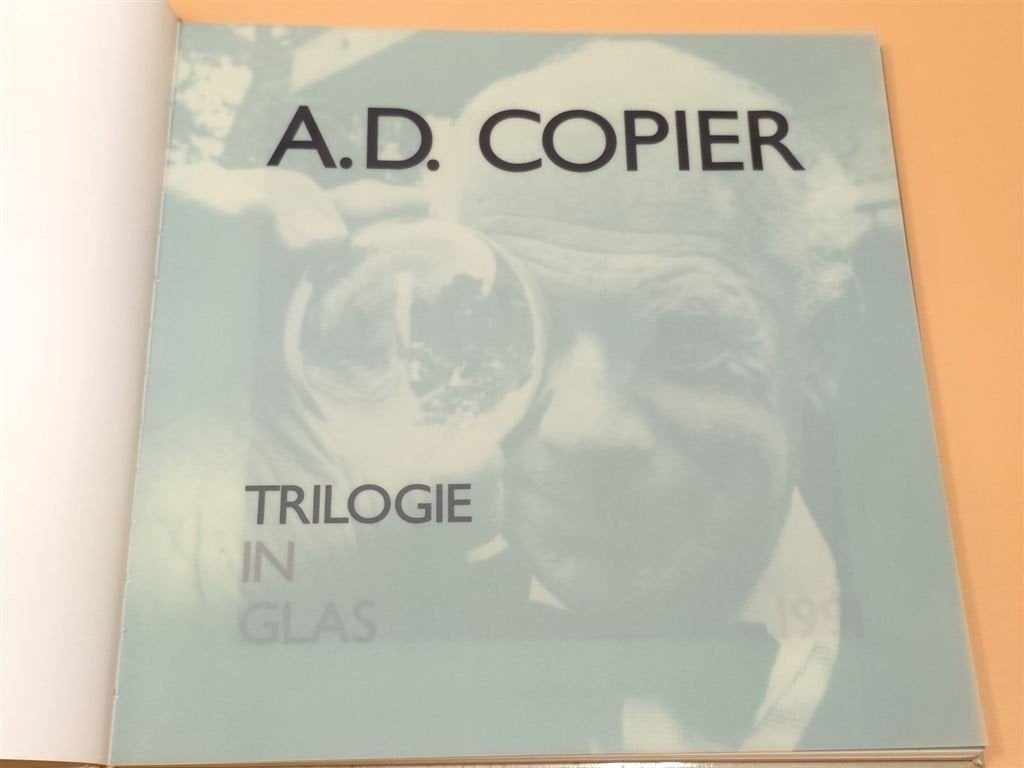 A.D. Copier — Trilogie in Glas, Glaskunst 1991, Ophalen of Verzenden, Gelezen, Overige onderwerpen