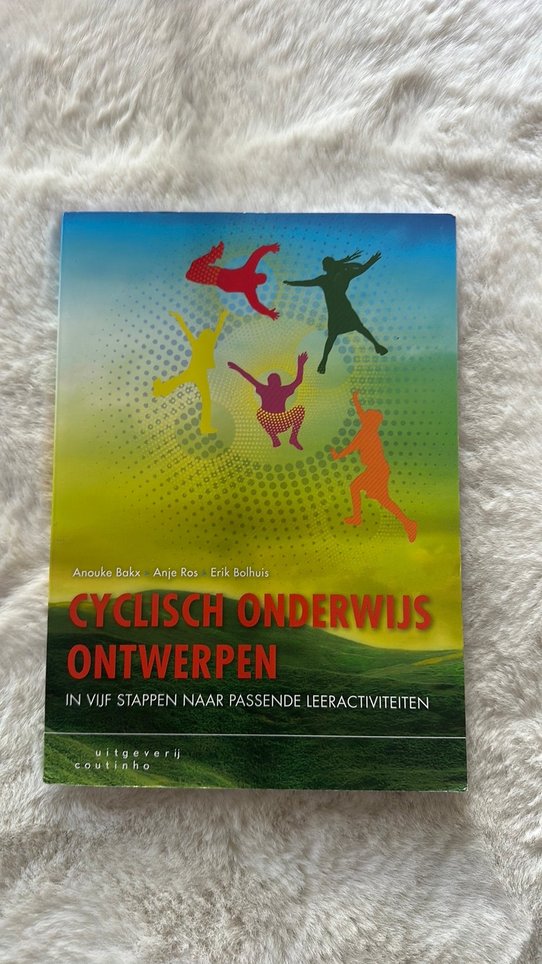 Anje Ros - Cyclisch onderwijs ontwerpen, Anje Ros; Erik Bolhuis; Anouke Bakx, Sociale wetenschap, Ophalen of Verzenden, Zo goed als nieuw