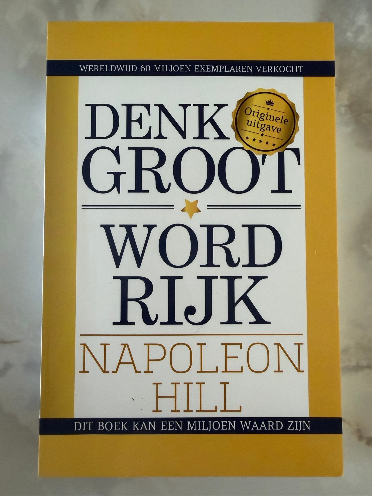 Denk Groot Word Rijk - Napoleon Hill (Originele uitgave), Ophalen of Verzenden, Gelezen, Overige uitgevers, Nederlands
