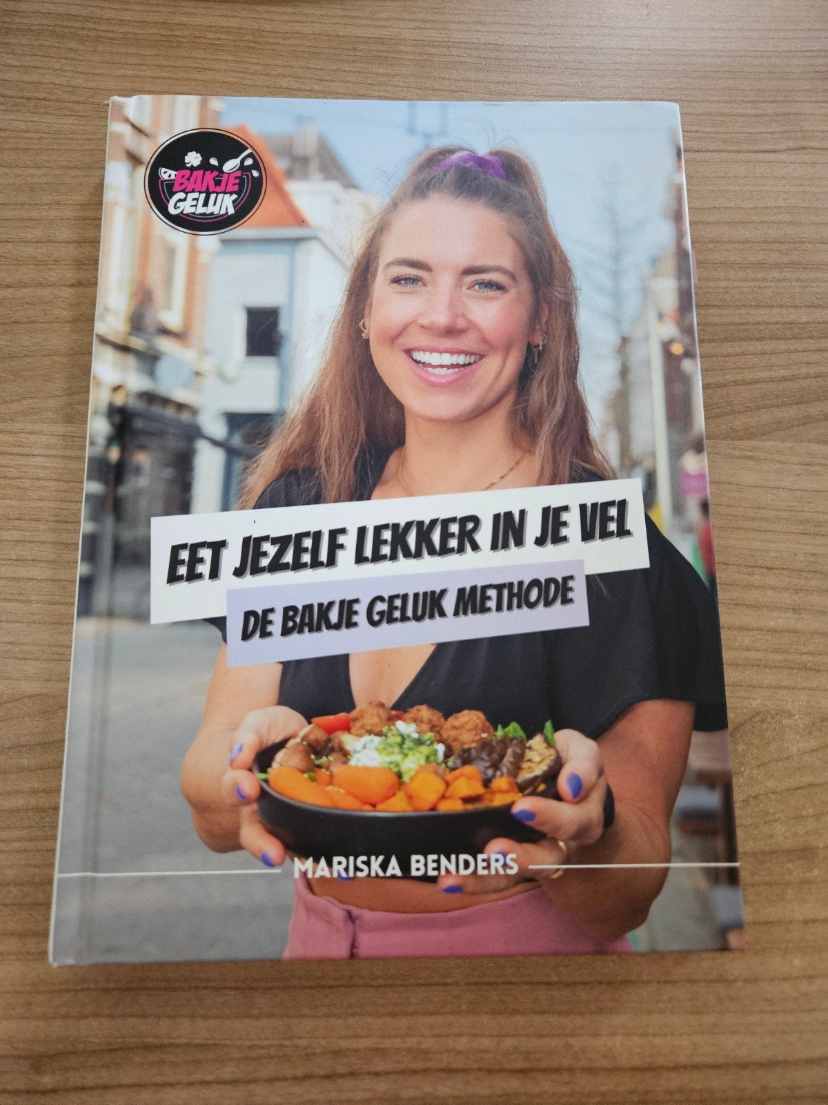 Eet Jezelf Lekker in Je Vel - De Bakje Geluk Methode, Verzenden, Mariska Benders, Gezond koken, Tapas, Hapjes en Dim Sum