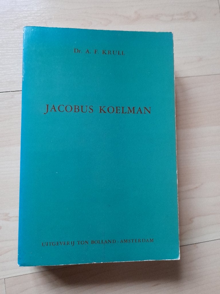 JACOBUS KOELMAN dr AF KRULL, Boeken, Ophalen of Verzenden, Gelezen