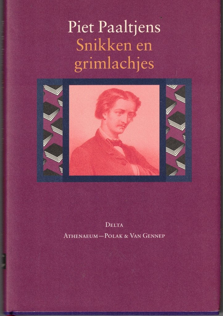Snikken en grimlachjes - Piet Paaltjens, Ophalen of Verzenden, Zo goed als nieuw, Nederland, Piet Paaltjens