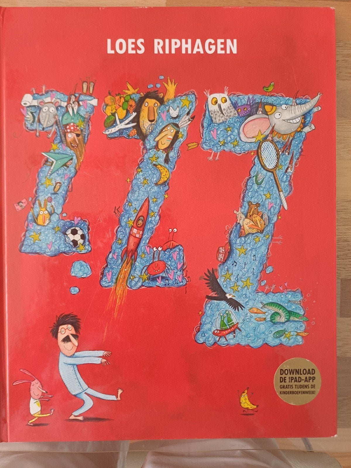 Z z z  Loes Riphagen . Prentenboek 2013, Ophalen of Verzenden, Zo goed als nieuw, Prentenboek