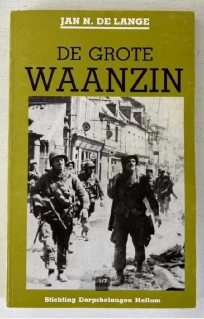 De grote waanzin -Jan N. De Lange (Hellum), Boeken, Ophalen of Verzenden, Zo goed als nieuw