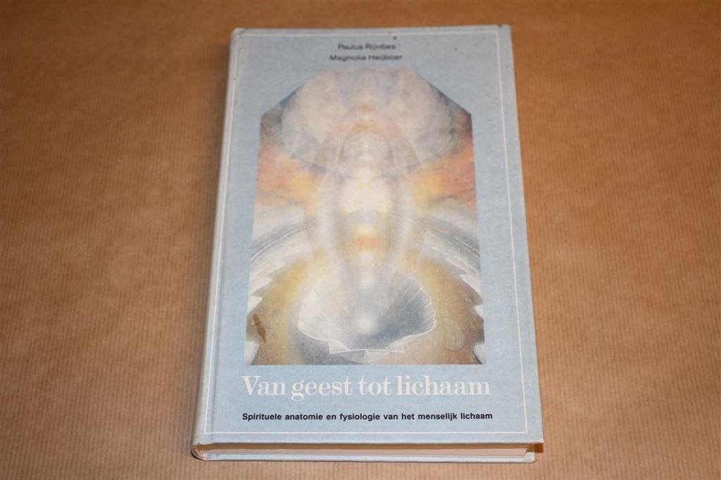 Van geest tot lichaam. Spirituele anatomie en fysiologie..., Ophalen of Verzenden, Gelezen, Overige onderwerpen, Achtergrond en Informatie