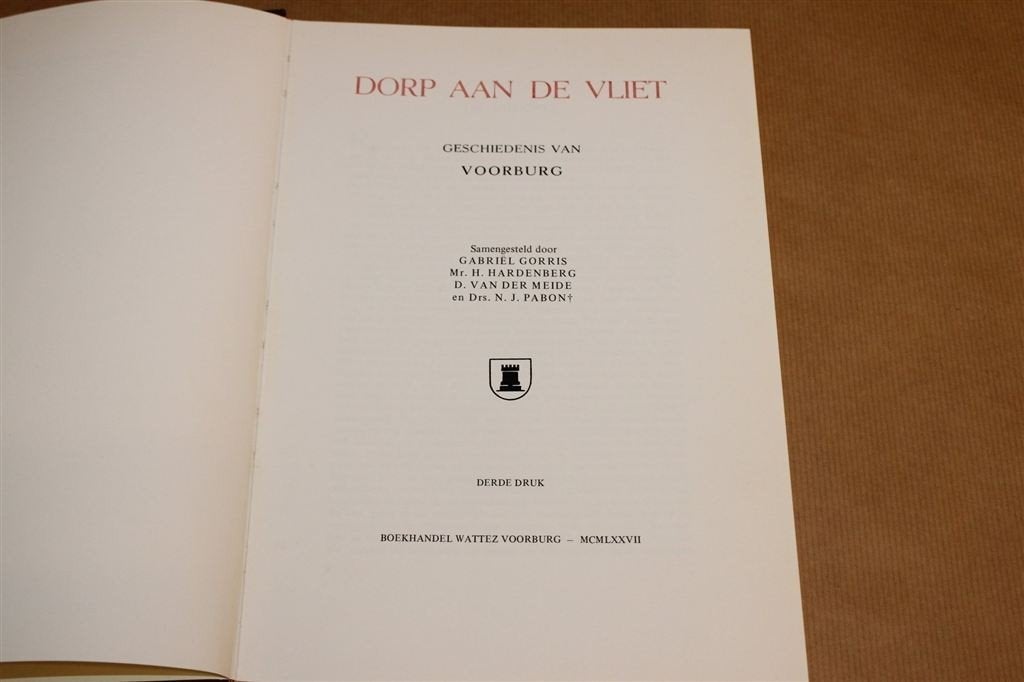 Dorp aan de Vliet [1953] — Geschiedenis van Voorburg, Ophalen of Verzenden, Gelezen