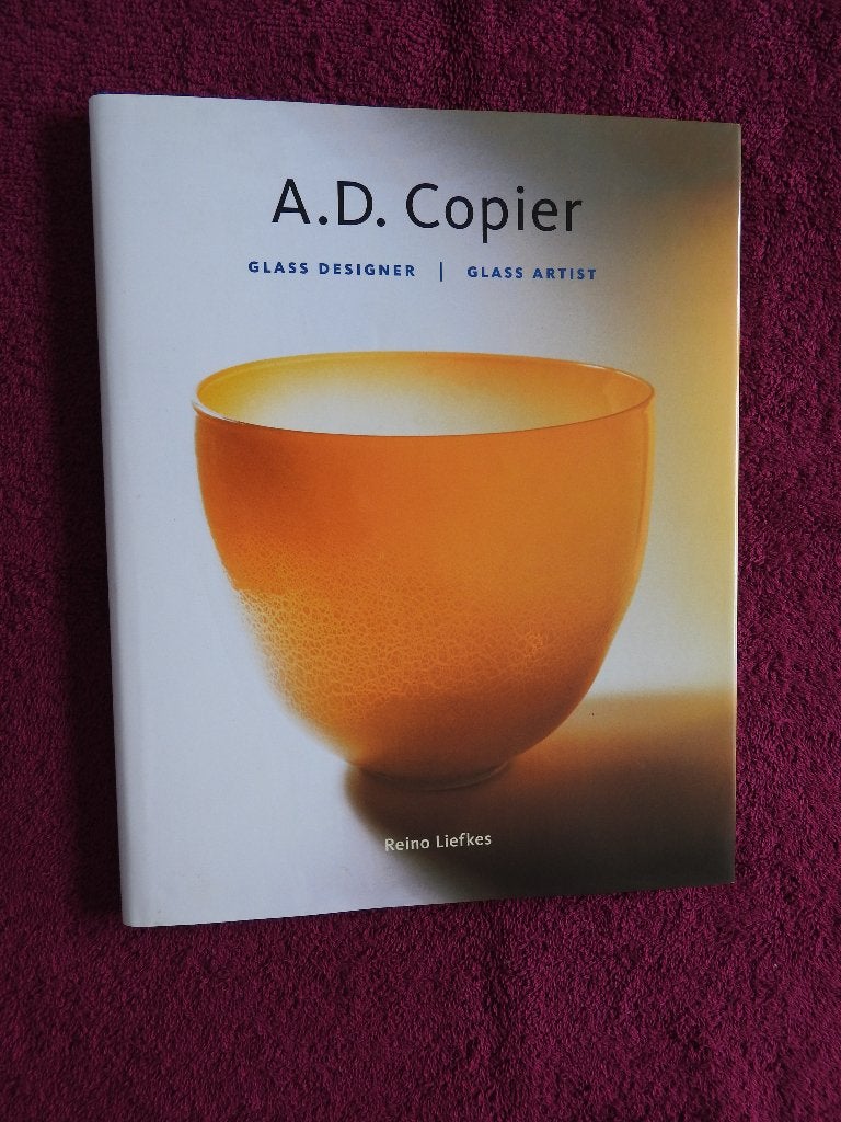 A.D. Copier - Glass Designer - Glass Artist, Boeken, Ophalen of Verzenden, Zo goed als nieuw